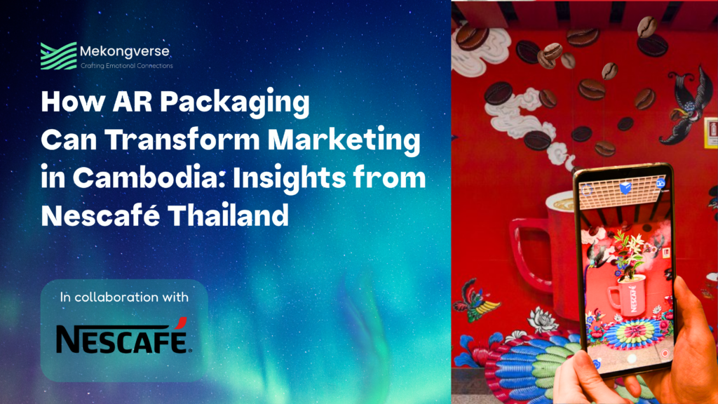 How AR Packaging Can Transform Marketing in Cambodia_ Insights from Nescafé Thailand