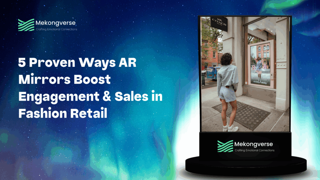 Retailers use AR Mirrors in smart fitting rooms to increase engagement and sales